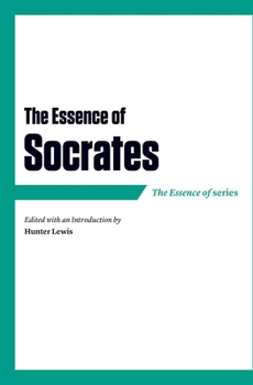 Paperback The Essence of Socrates Book