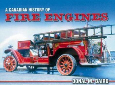 Hardcover Canadian History of Fire Engines Book