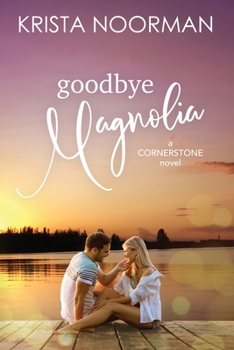 Paperback Goodbye, Magnolia Book