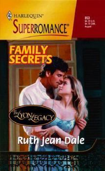 Family Secrets: The Lyon Legacy (Harlequin Superromance No. 853) - Book #2 of the Lyon Legacy