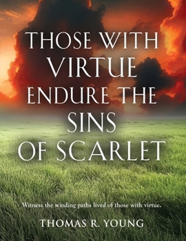 Paperback Those With Virtue Endure The Sins of Scarlet Book