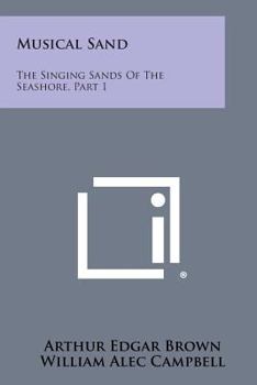 Musical Sand: The Singing Sands of the Seashore, Part 1