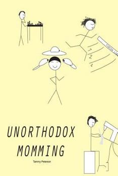 Paperback Unorthodox Momming Book