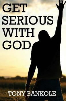 Paperback Get Serious With God Book
