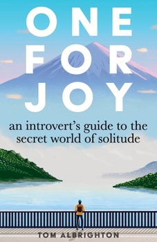 Paperback One for Joy: An introvert's guide to the secret world of solitude Book