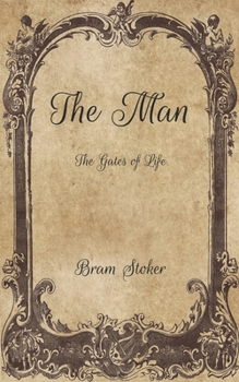 Paperback The Man: The Gates of Life Book