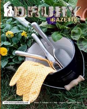 Paperback The Drury Gazette: Issue 3, Volume 6 - July / August / September 2011 Book