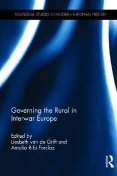 Hardcover Governing the Rural in Interwar Europe Book