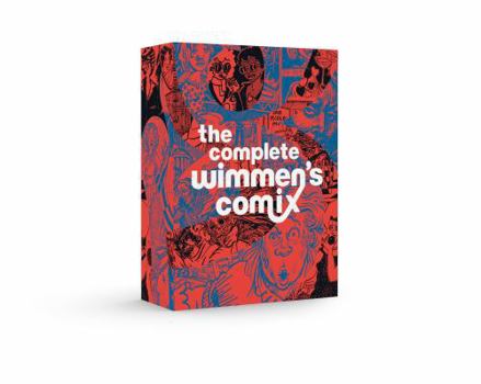 Hardcover The Complete Wimmen's Comix Book