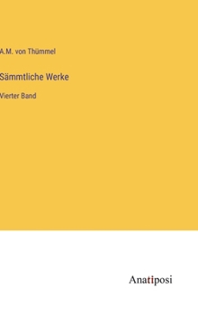 Sämmtliche Werke: Vierter Band