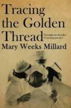 Paperback Tracing the Golden Thread (True Stories) Book