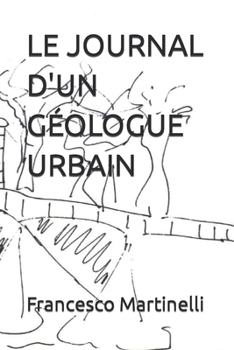 Paperback Le Journal d'Un Géologue Urbain [French] Book