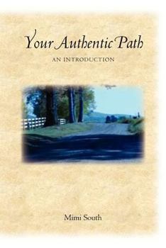 Paperback Your Authentic Path: An Introduction Book