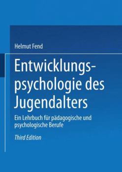 Paperback Entwicklungspsychologie Des Jugendalters: Ein Lehrbuch Für Pädagogische Und Psychologische Berufe [German] Book