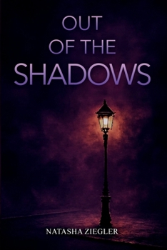 Out of the Shadows