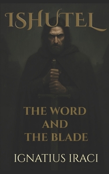Paperback Ishutel: The Blade and the Word Book