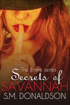 Paperback Secrets of Savannah The Entire Series Book
