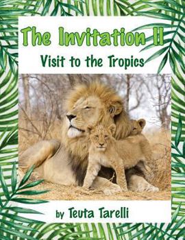Paperback The Invitation II: Visit to the Tropics Book