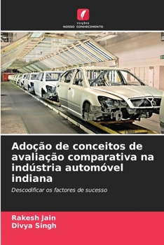 Paperback Adoção de conceitos de avaliação comparativa na indústria automóvel indiana [Portuguese] Book