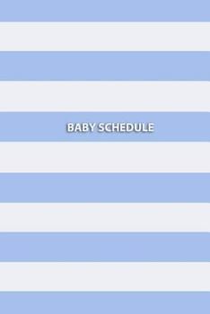 Paperback Baby Schedule: Baby Health Record Book (Blue) Book