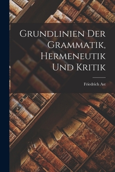 Paperback Grundlinien der Grammatik, Hermeneutik und Kritik [German] Book