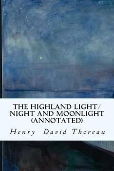 Paperback The Highland Light/Night and Moonlight (annotated) Book