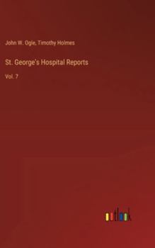 Hardcover St. George's Hospital Reports: Vol. 7 Book