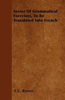 Paperback Series Of Grammatical Exercises, To Be Translated Into French Book