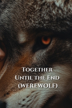 Paperback Together Until the End (WEREWOLF) Book