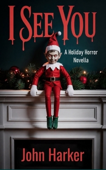 Paperback I See You: A Holiday Horror Novella Book