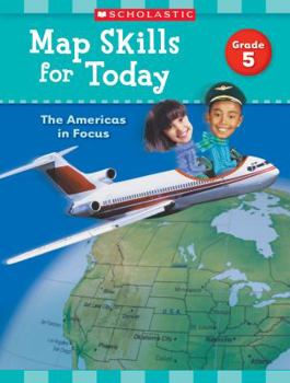 Paperback Map Skills for Today: Grade 5: The Americas in Focus Book