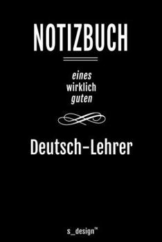 Notizbuch f�r Deutsch-Lehrer: Originelle Geschenk-Idee [120 Seiten liniertes blanko Papier ]