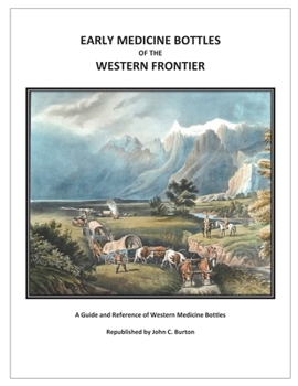 Paperback Early Medicine Bottles of the Western Frontier Book