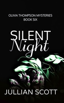Silent Night: A Holiday Novella - Book #5 of the Olivia Thompson