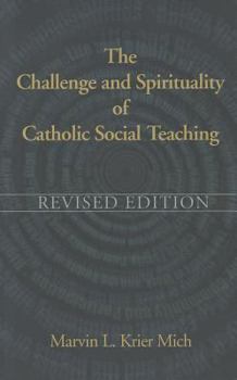 Paperback The Challenge & Spirituality of Catholic Social Teaching Book