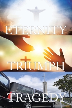 Paperback Tragedy Triumph Eternity Book