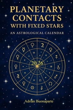 PLANETARY CONTACTS WITH THE FIXED STARS: 2026 Ephemeris