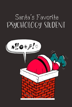 Paperback Santa's Favorite Psychology Student: Psychology Student Journal, Gift for Psychology Student-100 Blank Lined Pages, 6x9 inches, Psychology Student Chr Book