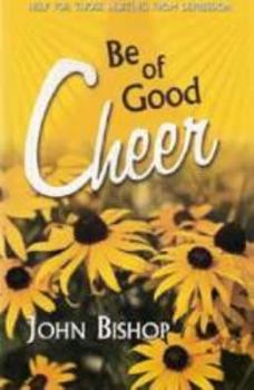 Paperback Be of Good Cheer Book