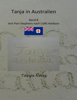 Paperback Tanja in Australien: von Port Stephens nach Coff Harbour [German] Book