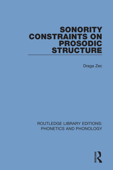 Paperback Sonority Constraints on Prosodic Structure Book