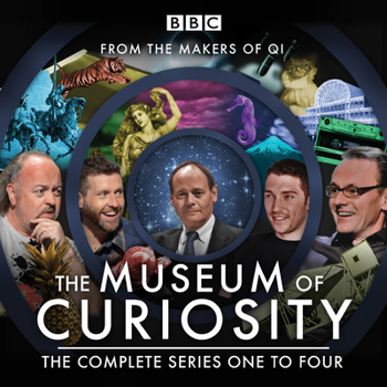The Museum of Curiosity: Series 1-4: 24 Episodes of the Popular BBC Radio 4 Comedy Panel Game