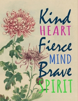 Paperback Kind Heart Fierce Mind Brave Spirit: Composition Notebook, Scales Wide Ruled Notebook Lined School Journal.Christmas Gift or Birthday Gift. Perfect Gr Book