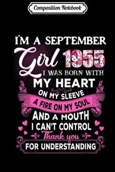 Composition Notebook: I'm A September Girl 1955 64 Years Old 64th Birthday Journal/Notebook Blank Lined Ruled 6x9 100 Pages