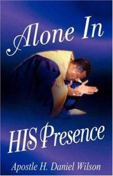 Hardcover Alone In His Presence Book