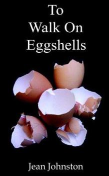 Paperback To Walk on Eggshells Book