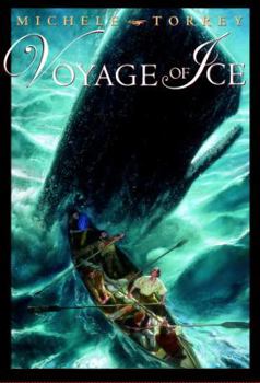 Voyage of Ice (Chronicles of Courage (Yearling)) - Book #1 of the Chronicles of Courage