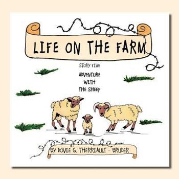 Paperback Life on the Farm - Adventure with the Sheep: Story Five Book