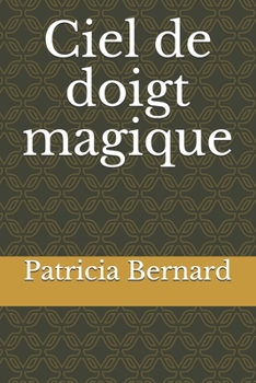 Paperback Ciel de doigt magique (French Edition) [French] Book