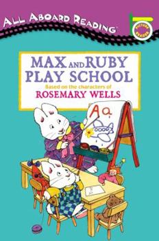 Max and Ruby Play School: A Picture Reader with 24 Flash Cards (All Aboard Reading) - Book  of the Max and Ruby